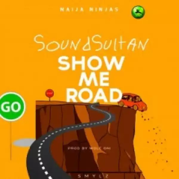 Sound Sultan - Show Me Road